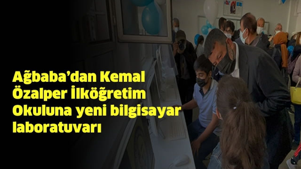Ağbaba’dan Kemal Özalper İlköğretim Okuluna yeni bilgisayar laboratuvarı