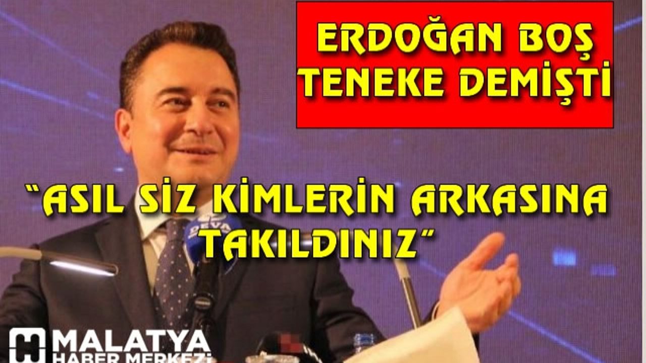 Erdoğan ‘boş teneke’ demişti! Ali Babacan’dan zehir zemberek yanıt