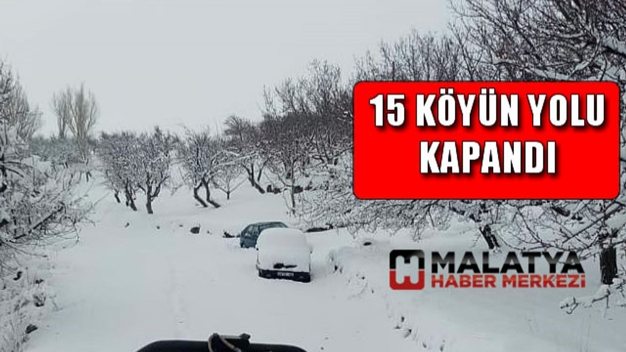 Malatya’da kar nedeniyle 15 köyün yolu kapandı