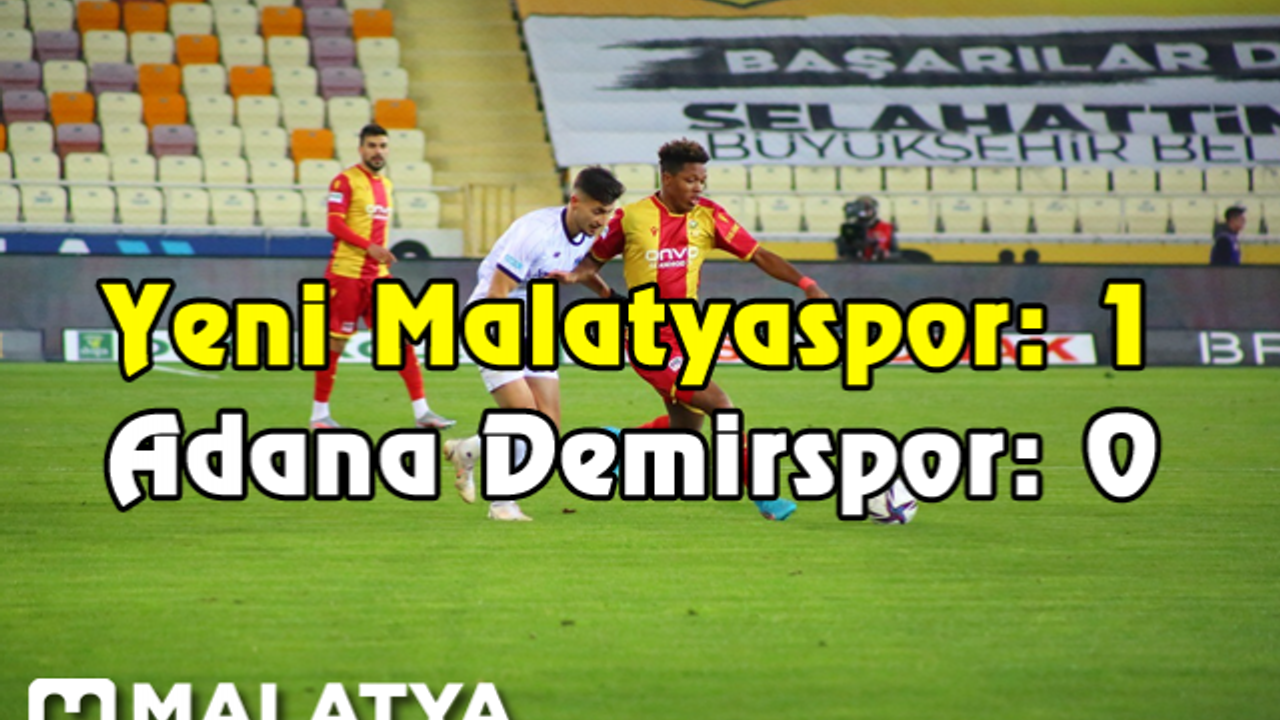 Yeni Malatyaspor: 1 - Adana Demirspor: 0