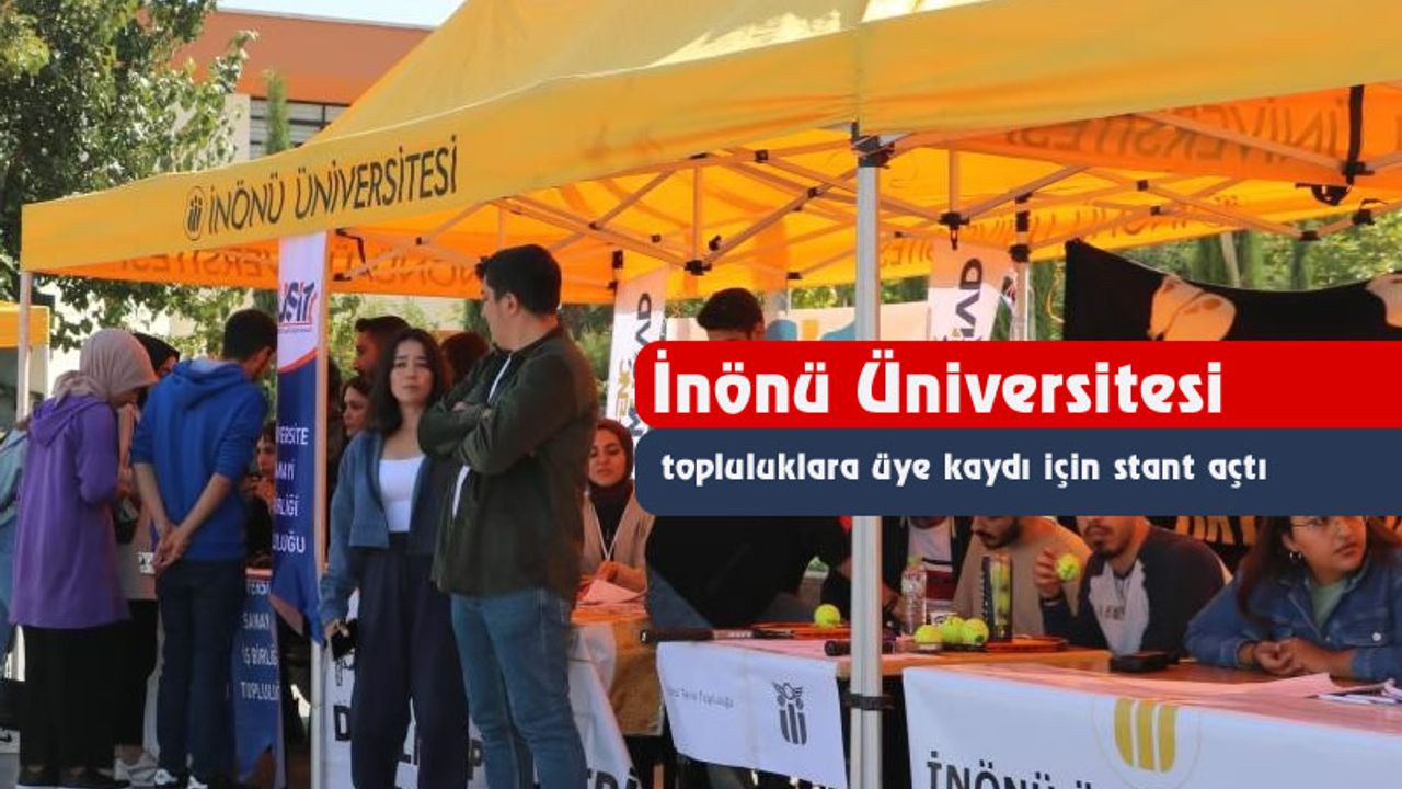 Malatya İnönü Üniversitesi topluluklara üye kaydı için stant açtı