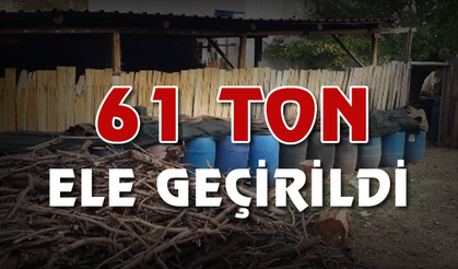 61 ton ele geçirildi