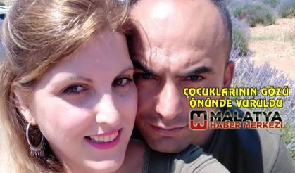 MALATYALI UZMAN ÇAVUŞ ÇOCUKLARININ GÖZÜ ÖNÜNDE VURULDU