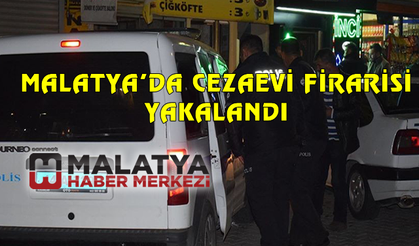 Malatya'da cezaevi firarisi yakalandı