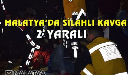 Malatya'da silahlı kavga: 2 yaralı