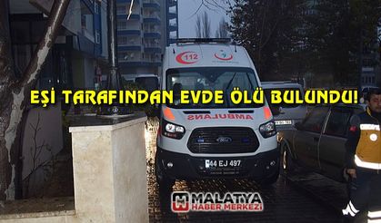 Malatya'da yaşlı kadın eşi tarafından evde ölü bulundu