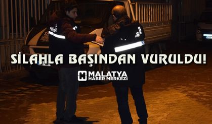 Malatya'da bir kişi silahla başından vurulmuş halde bulundu