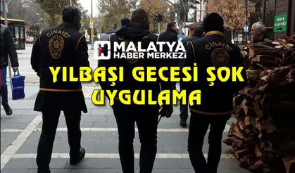 Yılbaşı gecesi şok uygulamalar yapıldı