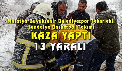 Engelli basketbolcuları taşıyan minibüs şarampole devrildi: 13 yaralı