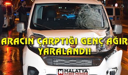 Malatya'da aracın çarptığı genç ağır yaralandı