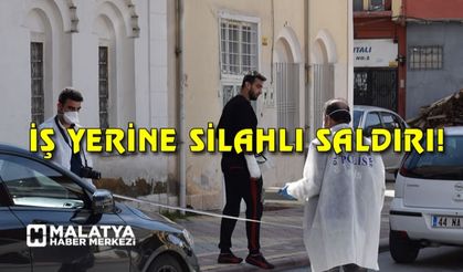 Malatya'da iş yerine silahlı saldırı: 1 yaralı