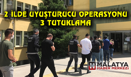 İki ilde uyuşturucu operasyonu: 3 tutuklama