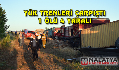 Yük trenleri çarpıştı: 1 ölü, 4 yaralı