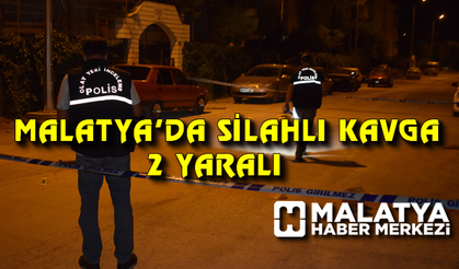 Malatya'da silahı kavga: 2 yaralı