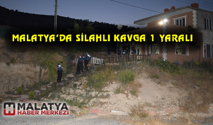 Malatya'da silahlı kavga: 1 yaralı