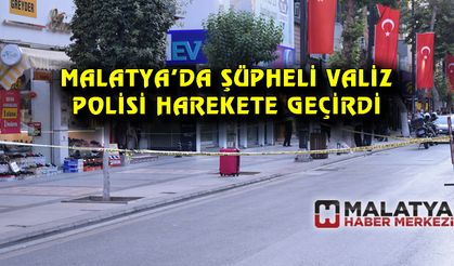 Malatya'da şüpheli valiz polisi alarma geçirdi