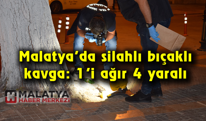 Malatya'da silahlı bıçaklı kavga: 1'i ağır 4 yaralı