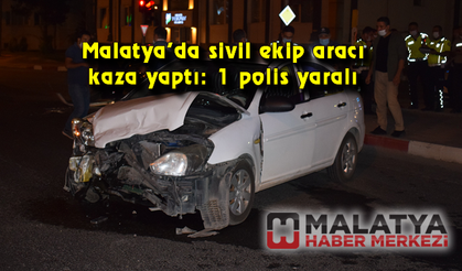 Malatya'da sivil ekip aracı kaza yaptı: 1 polis yaralı