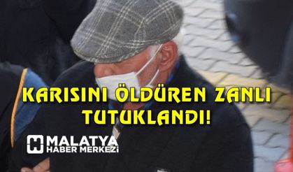 Karısını öldüren zanlı tutuklandı