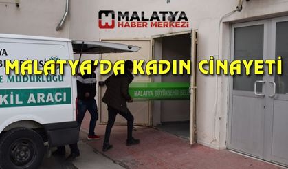 Malatya'da kadın cinayeti