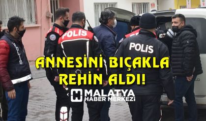 Tartıştığı annesini bıçakla rehin aldı