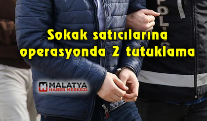 Sokak satıcılarına operasyonda 2 tutuklama