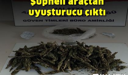 Şüpheli araçtan uyuşturucu çıktı