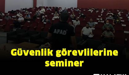 Güvenlik görevlilerine seminer