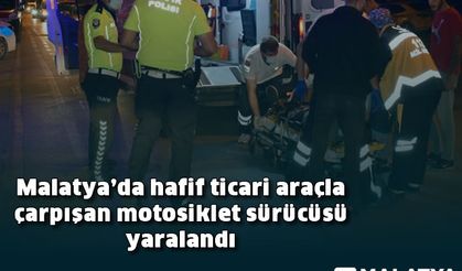 Hafif ticari araçla çarpışan motosiklet sürücüsü yaralandı