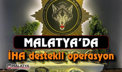 İHA destekli uyuşturucu operasyonu