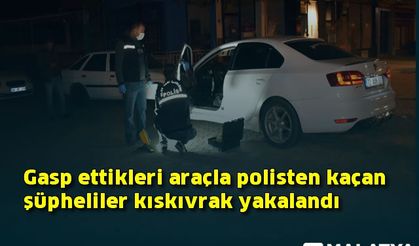 Malatya'da gasp ettikleri araçla polisten kaçarken kaza yapan şüpheliler kıskıvrak yakalandı