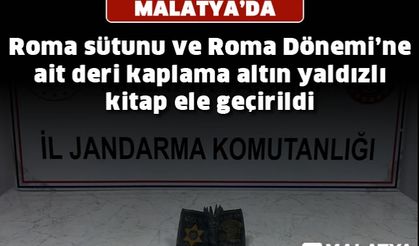 Malatya'da Roma sütunu ve Roma Dönemi'ne ait deri kaplama altın yaldızlı kitap ele geçirildi