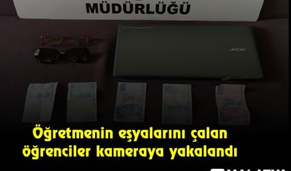 Öğretmenin eşyalarını çalan öğrenciler kameraya yakalandı