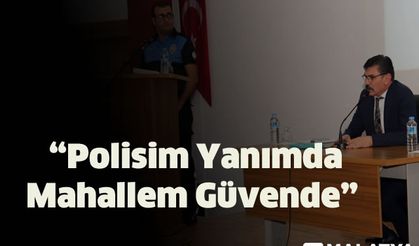 "Polisim Yanımda Mahallem Güvende"