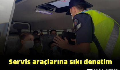 Servis araçlarına sıkı denetim