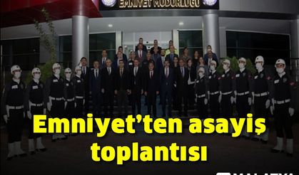 Emniyet'ten asayiş toplantısı