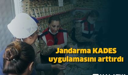 Jandarma KADES uygulamasını arttırdı