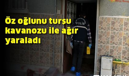 Öz oğlunu turşu kavanozu ile ağır yaraladı