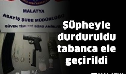 Şüpheyle durduruldu tabanca ele geçirildi