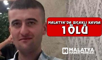 Malatya’da bıçaklı kavga: 1 ölü