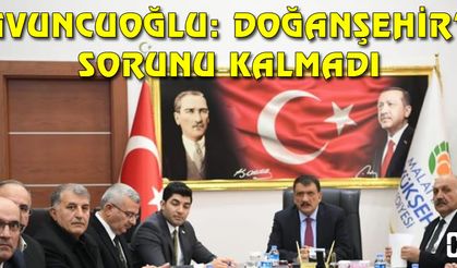 AK Parti Doğanşehir İlçe Başkanı Murat Kavuncuoğlu: Sorunumuz kalmadı