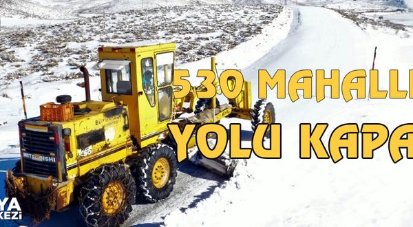 Malatya’da yoğun kar yağışı sonucu 530 kırsal mahallenin yolu kardan kapandı