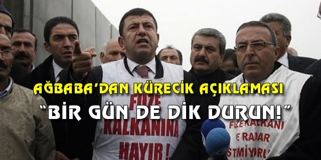 Ağbaba’dan Erdoğan’a Küreci̇k Sorusu: “KAPATMAK İÇİN TÜRKİYE’NİN SALDIRIYA UĞRAMASI MI LAZIM?”