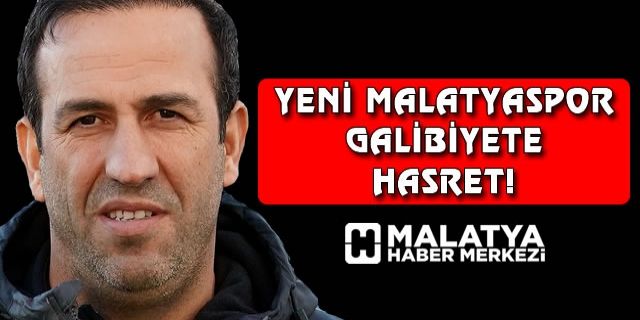 Yeni Malatyaspor, galibiyete hasret kaldı