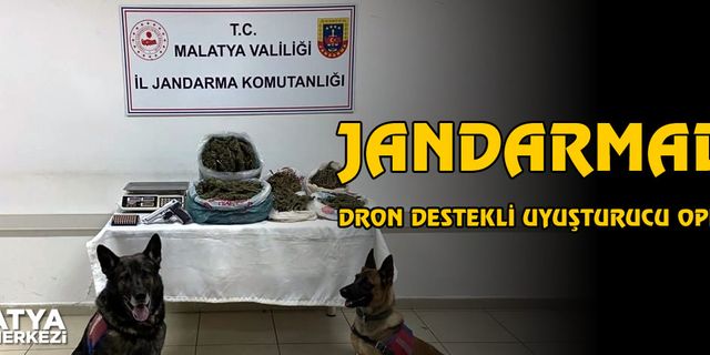 Jandarmadan dron destekli uyuşturucu operasyonu