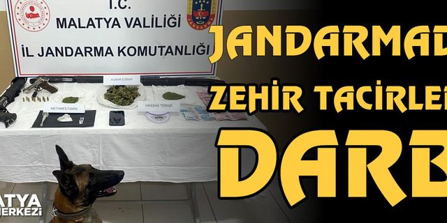 Malatya İl Jandarma Komutanlığı ekipleri, zehir tacirlerine göz açtırmıyor