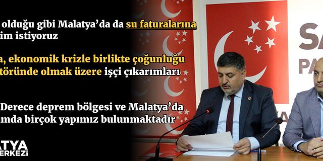 Saadet Partisi Malatya İl Başkanı Canbay "Ankara’ da olduğu gibi Malatya’da da su faturalarına %50 inidirim istiyoruz"