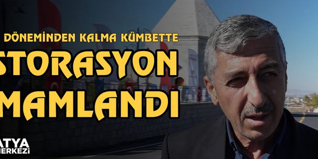 Selçuklu döneminden kalma kümbette restorasyon tamamlandı