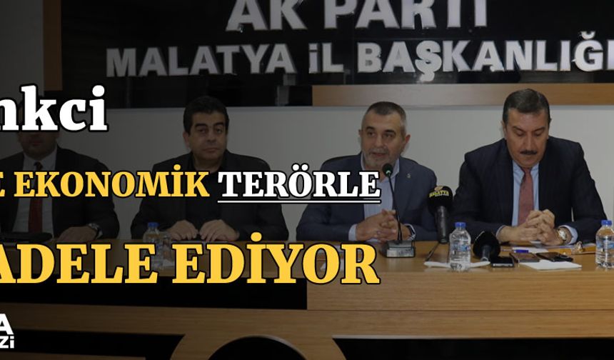 Tüfenkci, "Türkiye ekonomik terörle de mücadele ediyor"