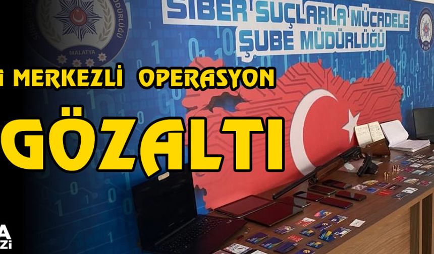 Malatya merkezli bahis operasyonu: 21 gözaltı